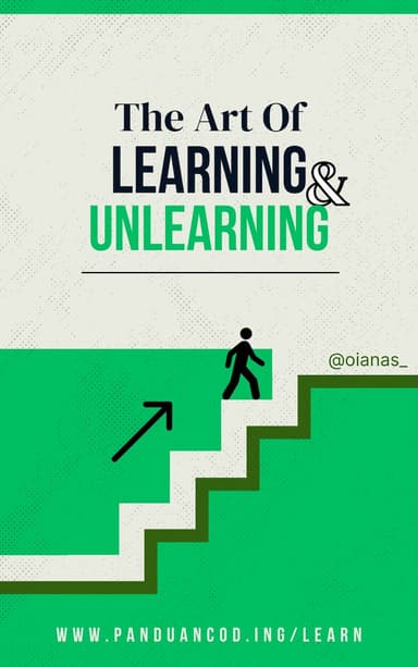 The Art of Learning and Unlearning